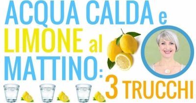 BENEFICI di ACQUA CALDA e LIMONE al MATTINO secondo l'AYURVEDA