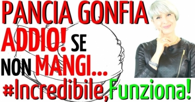 PANCIA GONFIA DOPO MANGIATO? Colpa di questi 9 CIBI INSOSPETTABILI...